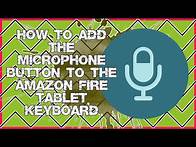Video thumbnail for How to Add the Microphone Button to the Amazon Fire Tablet Keyboard for Speech to Text