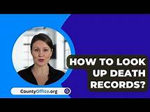 Video thumbnail for How To Look Up Death Records? - CountyOffice.org