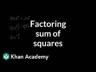 Video thumbnail for Example factoring sum of squares | Imaginary and complex numbers | Precalculus | Khan Academy
