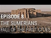 Video thumbnail for 8. The Sumerians - Fall of the First Cities