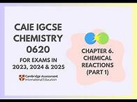 Video thumbnail for 6. Chemical Reactions (Part 1) (1/5) (Cambridge IGCSE Chemistry 0620 for 2023, 2024 & 2025)