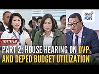 Video thumbnail for LIVE: VP Sara Duterte at the House hearing on OVP and DepEd...Part 2 | GMA Integrated News - Replay