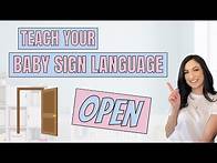 Video thumbnail for ASL sign for OPEN - Teach Your Baby Sign Language!
