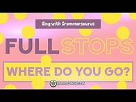 Video thumbnail for Sing with Grammarsaurus - Full Stops