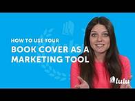 Video thumbnail for How to Use Your Book Cover as a Marketing Tool