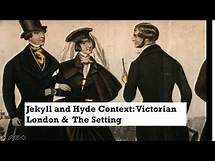 Video thumbnail for Jekyll & Hyde Context: Victorian London & The Setting