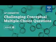 Video thumbnail for 2021 Live Review 2 | AP Chemistry | Challenging Conceptual Multiple-Choice Questions