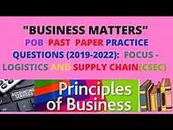 Video thumbnail for CSEC POB Past Paper Practice- Logistics and Supply Chain(2019-2022)