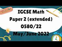 Video thumbnail for IGCSE Mathematics Paper 2 (extended) 0580/22 May/June 2022