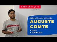 Video thumbnail for L1: Major influences on Auguste Comte's Sociology - why Positivism? #UPSC #Sociology