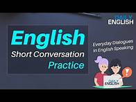 Video thumbnail for 40+ English Short Conversation Practice - Everyday Dialogues in English Speaking