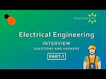 Video thumbnail for Basic Electrical Interview Questions and Answers Part 1 |Electrical Engineer Basics |
