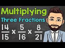 Video thumbnail for How to Multiply Three Fractions | Math with Mr. J