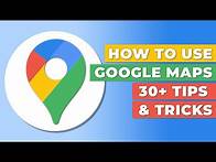 Video thumbnail for How To Use Google Maps - 30+ Tips & Tricks