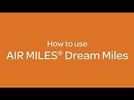 Video thumbnail for How to use AIR MILES® Dream Miles