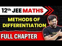 Video thumbnail for Methods of Differentiation Full Chapter | Class 12 Maths | JEE 2025 Maths | Harsh Sir