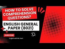 Video thumbnail for How to solve comprehension questions in English general paper (8021)?