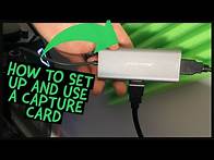 Video thumbnail for HOW TO SET UP AND USE A CAPTURE CARD