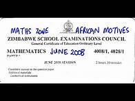 Video thumbnail for O'level Mathematics June 2008 Paper 1 Zimsec Full Paper @mathszoneafricanmotives