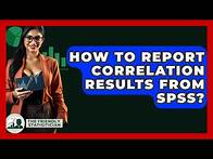 Video thumbnail for How To Report Correlation Results From SPSS? - The Friendly Statistician