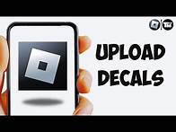 Video thumbnail for How To Upload Decals To Roblox On Mobile - Full Guide