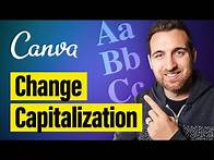 Video thumbnail for How to Change Capitalization in Canva