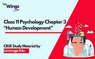 Video thumbnail for Human Development Class 11 Psychology Chapter 3 Notes and NCERT Solutions (Free PDF)