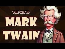 Video thumbnail for The Wit of Mark Twain - Some of His Sharp and Unforgettable Funny Quotes