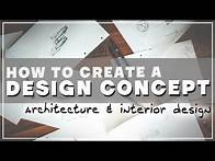 Video thumbnail for HOW TO CREATE A DESIGN CONCEPT // How to develop a concept for architecture & interior design