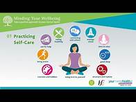 Video thumbnail for Minding Your Wellbeing Session 1: Practicing Self Care.