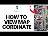 Video thumbnail for How to Use Google Maps Coordinates 2024?