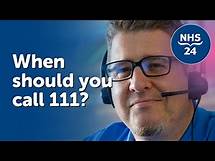 Video thumbnail for NHS 24 | When should you call 111?