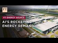 Video thumbnail for AI power demand could stifle industry's growth | FT Energy Source