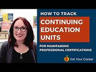 Video thumbnail for How to Track Continuing Education Units (CEUs) to Maintain Professional Certifications