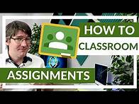 Video thumbnail for Assignments in Google Classroom (Complete Overview)