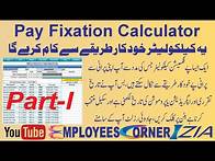 Video thumbnail for Automatic Pay Fixation Calculator 2025 | Download in MS Excel Format | Employees Corner Zia | Part-I