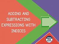 Video thumbnail for Spr8.3.1 - Adding and subtracting expressions with indices