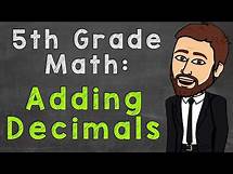 Video thumbnail for Adding Decimals | 5th Grade Math