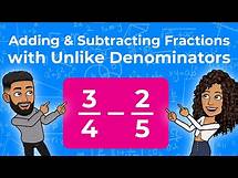 Video thumbnail for Adding & Subtracting Fractions with Unlike Denominators | Partners in Prime