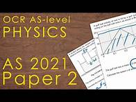 Video thumbnail for OCR A 2021 AS Paper 2 - AS-level Physics Past Paper