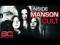 Video thumbnail for Inside Charles Manson's crazed cult | 60 Minutes Australia