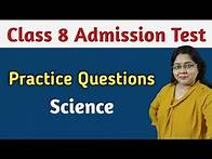 Video thumbnail for Class 8 Admission Test Important Question (Science) School Admission Entrance Exam Class (Eight)