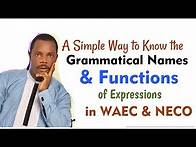 Video thumbnail for A Simple Way to Identify Grammatical Names & Functions in WAEC &NECO Comprehension Passages - Part 1