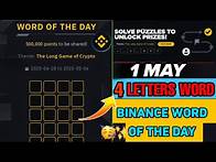 Video thumbnail for Binance Word of the Day Answer Today 2 May 2025 | 4 Letter Binance Word of the Day Answer
