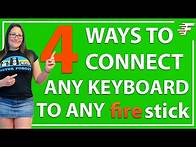 Video thumbnail for 4 WAYS TO CONNECT ANY KEYBOARD TO YOUR FIRESTICK
