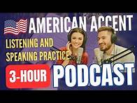 Video thumbnail for 3-Hour AMERICAN ACCENT Listening Practice 🎧 || Improve Your English Speaking Skills FAST!