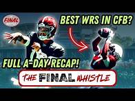 Video thumbnail for The Final Whistle: 2025 Alabama A-Day Recap | Tide WRs Best in College Football?