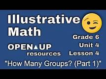 Video thumbnail for 😉 6th Grade, Unit 4, Lesson 4 "How Many Groups? (Part 1)" Illustrative Math