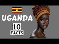 Video thumbnail for Uganda: 10 Interesting Facts You Didn't Know 🇺🇬 🇺🇬 🇺🇬