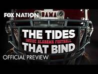 Video thumbnail for Behind the Scenes with Alabama Football | The Tides That Bind Trailer | Fox Nation